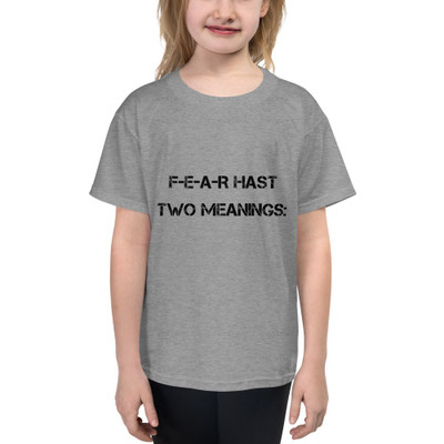 F-E-A-R hast two meanings: - Youth Lightweight Fashion T-Shirt Motivational quotes 7815335