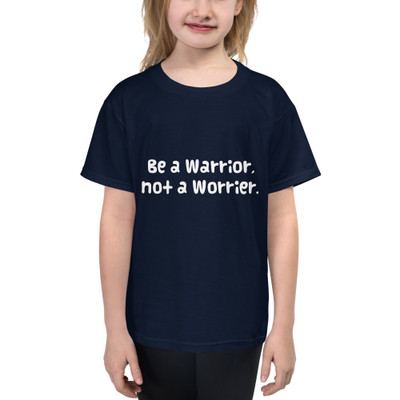 Be a Warrior, not a Worrier. - Youth Lightweight Fashion T-Shirt Funny quotes 7819188