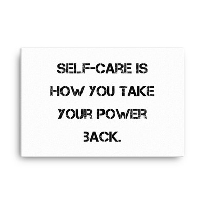 Self-care is how you take your power back. - Canvas Motivational quotes 7813814