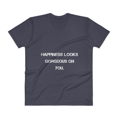 Happiness looks gorgeous on you. - Lightweight Fashion V-Neck T-Shirt Motivational quotes 7814609