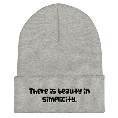 There is beauty in simplicity. - 12" Cuffed Beanie Funny quotes 7817139