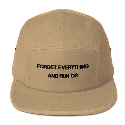 Forget everything and run or - Cotton 5Panel Hat Motivational quotes 7816427