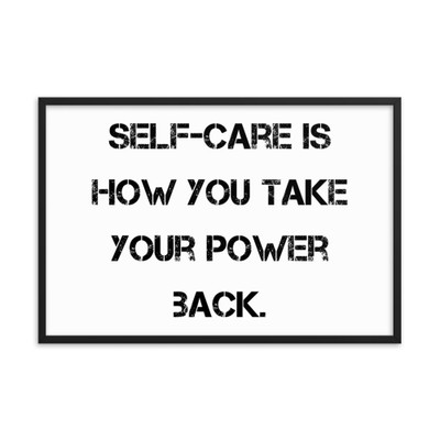 Self-care is how you take your power back. - Matte Paper Framed Poster Motivational quotes 7813987