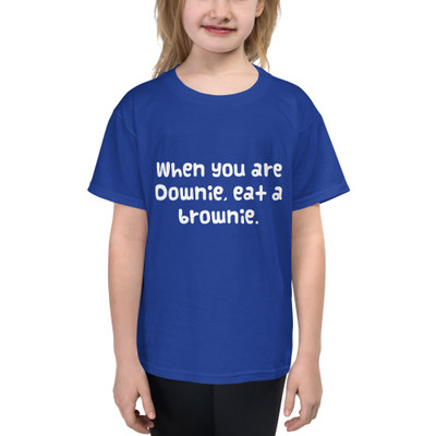 When you are Downie, eat a brownie. - Youth Lightweight Fashion T-Shirt Funny quotes 7819076