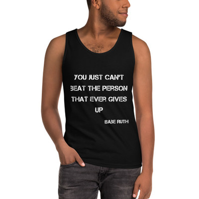 You just can't beat the person that ever gives up - Babe Ruth - Ultra Cotton Tank Top Motivational quotes 7813594