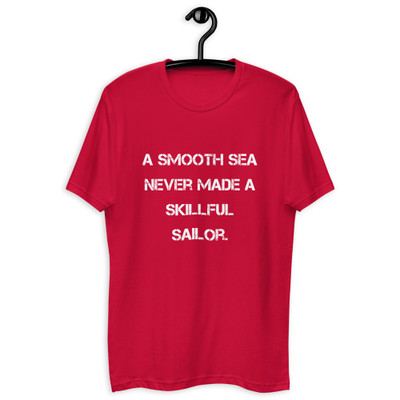 A smooth sea never made a skillful sailor. - Fitted Long Sleeve Crew Motivational quotes 7816173