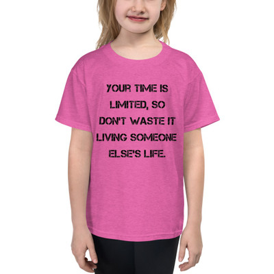 Your time is limited, so don't waste it living someone else's life. - Youth Lightweight Fashion T-Shirt Motivational quotes 7815806