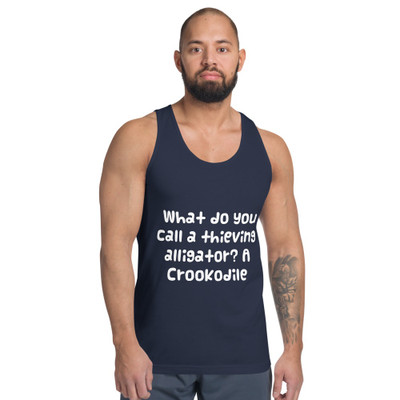 What do you call a thieving alligator? A Crookodile - Fine Jersey Tank Top Unisex Funny quotes 7818108