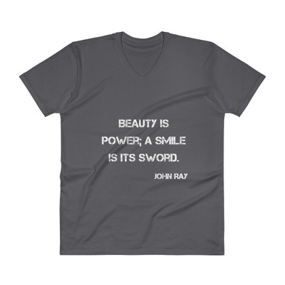 Beauty is power; a smile is its sword. - John Ray - Lightweight Fashion V-Neck T-Shirt Motivational quotes 7814573