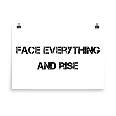 Face everything and rise - Paper Poster Motivational quotes 7814466