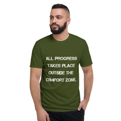 All progress takes place outside the comfort zone. - Lightweight Fashion Short Sleeve T-Shirt Motivational quotes 7814869