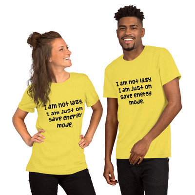 I am not lazy, I am just on save energy mode. - Unisex Short Sleeve Jersey T-Shirt Funny quotes 7821662