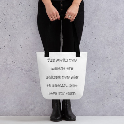 The more you weight the harder you are to kidnap. Stay safe eat cake. - Tote Funny quotes 7822040