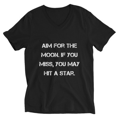 Aim for the moon. If you miss, you may hit a star. - Unisex Short Sleeve V-Neck Jersey Tee Motivational quotes 7829687