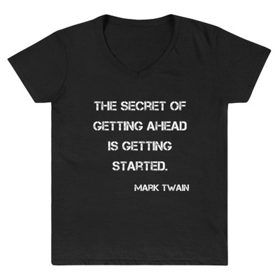 The secret of getting ahead is getting started. - Mark Twain - Lightweight V-Neck T-Shirt Motivational quotes 7831966
