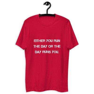 Either you run the day or the day runs you. - Fitted Long Sleeve Crew Motivational quotes 7822006