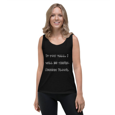 If you fall, I will be there. Signed: Floor. - Ladies Missy Fit Ringspun Tank Top Funny quotes 7820924