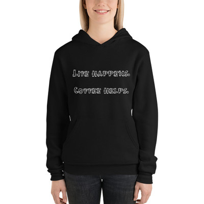Life happens. Coffee helps. - Unisex Fleece Pullover Hoodie Funny quotes 7832283