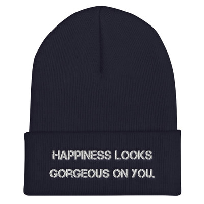 Happiness looks gorgeous on you. - 12" Cuffed Beanie Motivational quotes 7820540