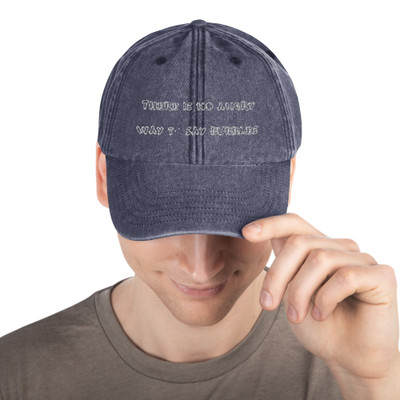There is no angry way to say bubbles. - Vintage Beechfield Dad hat Funny quotes 7820719