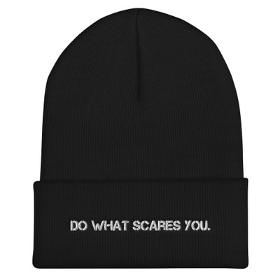 Do what scares you. - 12" Cuffed Beanie Motivational quotes 7820611
