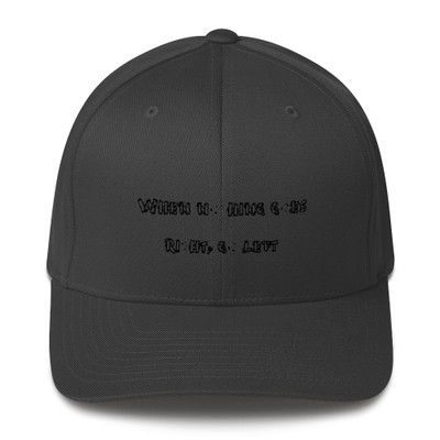When nothing goes right, go left - Twill Cap Funny quotes 7820402