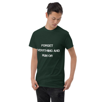 Forget everything and run or - Ultra Cotton T-Shirt Motivational quotes 7814564