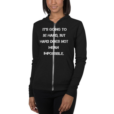 It's going to be hard, but hard does not mean impossible. - Unisex Triblend Lightweight Zip Hoodie Motivational quotes 7833156