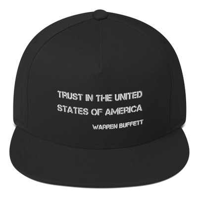 Trust in the United States Of America - Warren Buffett - Flat Bill Cap Motivational quotes 7832638