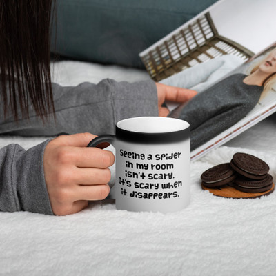Seeing a spider in my room isn't scary. It's scary when it disappears. - Matte Black Magic Mug Funny quotes 7838683