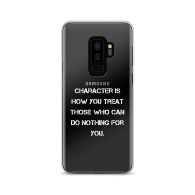 Character is how you treat those who can do nothing for you. - Samsung Case Motivational quotes 7838738