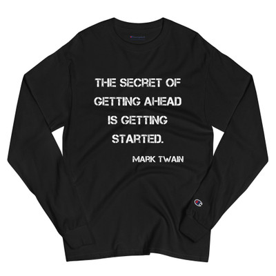 The secret of getting ahead is getting started. - Mark Twain - Long Sleeve T-Shirt Motivational quotes 7841187