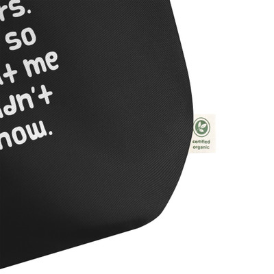 I like rumors. I find out so much about me that I didn't even know. - Organic Cotton Large Tote Funny quotes 7841282