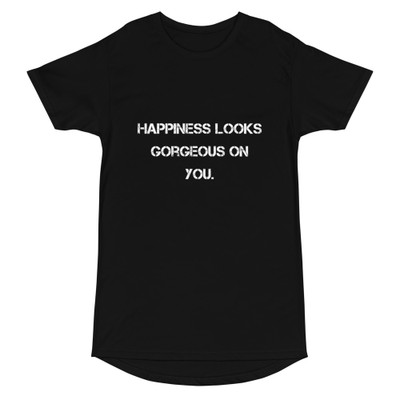 Happiness looks gorgeous on you. - Long Body Urban Tee Motivational quotes 7837268