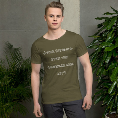 After Tuesdays, even the calendar goes WTF. - Raw Neck Tee Funny quotes 7837275