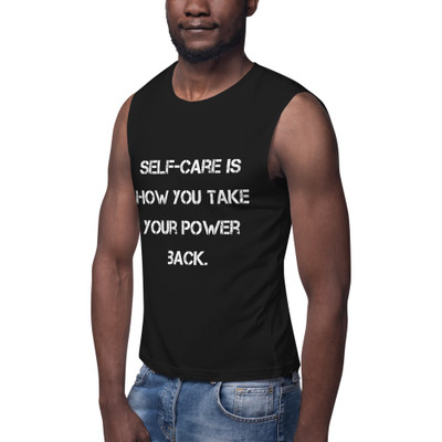 Self-care is how you take your power back. - Muscle Tank Motivational quotes 7840116
