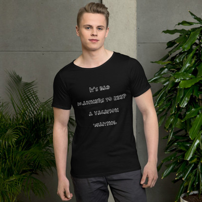 It's bad manners to keep a vacation waiting. - Raw Neck Tee Funny quotes 7837514
