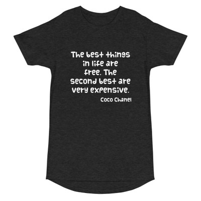 The best things in life are free. The second best are very expensive. - Coco Chanel - Long Body Urban Tee Funny quotes 7836974