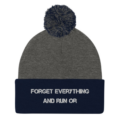 Forget everything and run or - Pom Pom Knit Cap Motivational quotes 7835267