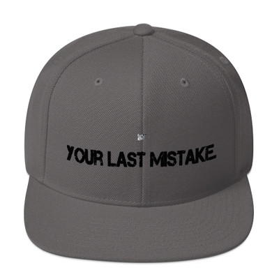 Your best teacher is your last mistake. - Yupoong Wool Blend Snapback Motivational quotes 7835233