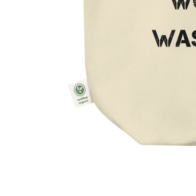 Wasted time is worse than wasted money. - Organic Cotton Tote Bag Motivational quotes 7840921