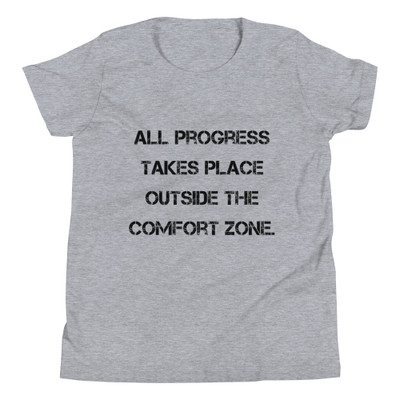 All progress takes place outside the comfort zone. - Youth Short Sleeve Tee Motivational quotes 7835707