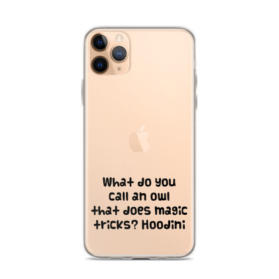 What do you call an owl that does magic tricks? Hoodini - iPhone Case Funny quotes 7837849