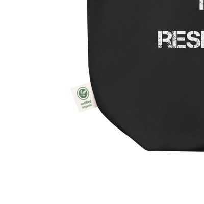 Treat the janitor with the same respect as the CEO. - Organic Cotton Tote Bag Motivational quotes 7840749