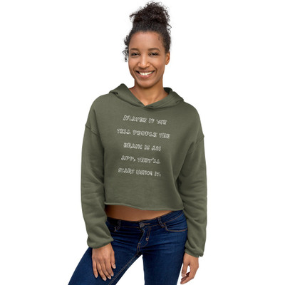 Maybe if we tell people the brain is an app, they'll start using it. - Women's Fleece Crop Hoodie Funny quotes 7835999