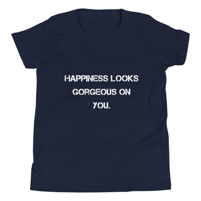 Happiness looks gorgeous on you. - Youth Short Sleeve Tee Motivational quotes 7835386