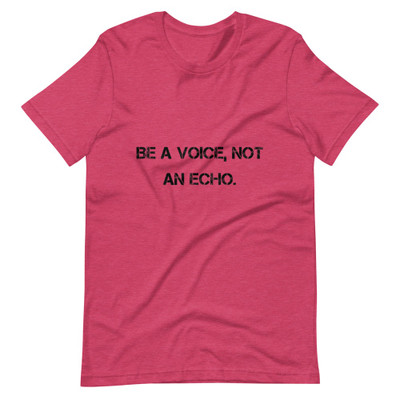 Be a voice, not an echo. - Unisex Short Sleeve Jersey T-Shirt Motivational quotes 7848963