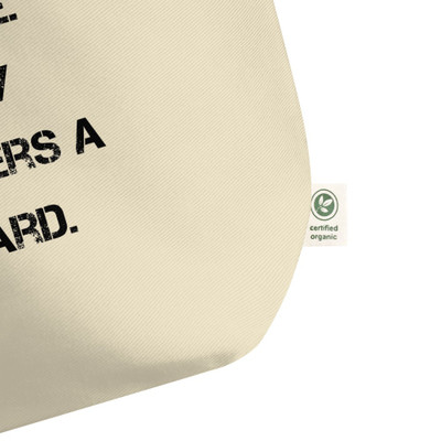 Be brave. Nobody remembers a coward. - Organic Cotton Large Tote Motivational quotes 7847888