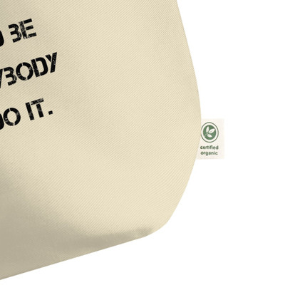 If it would be easy, everybody would do it. - Organic Cotton Large Tote Motivational quotes 7847841