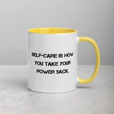 Self-care is how you take your power back. - Ceramic Mug with Color Motivational quotes 7849198